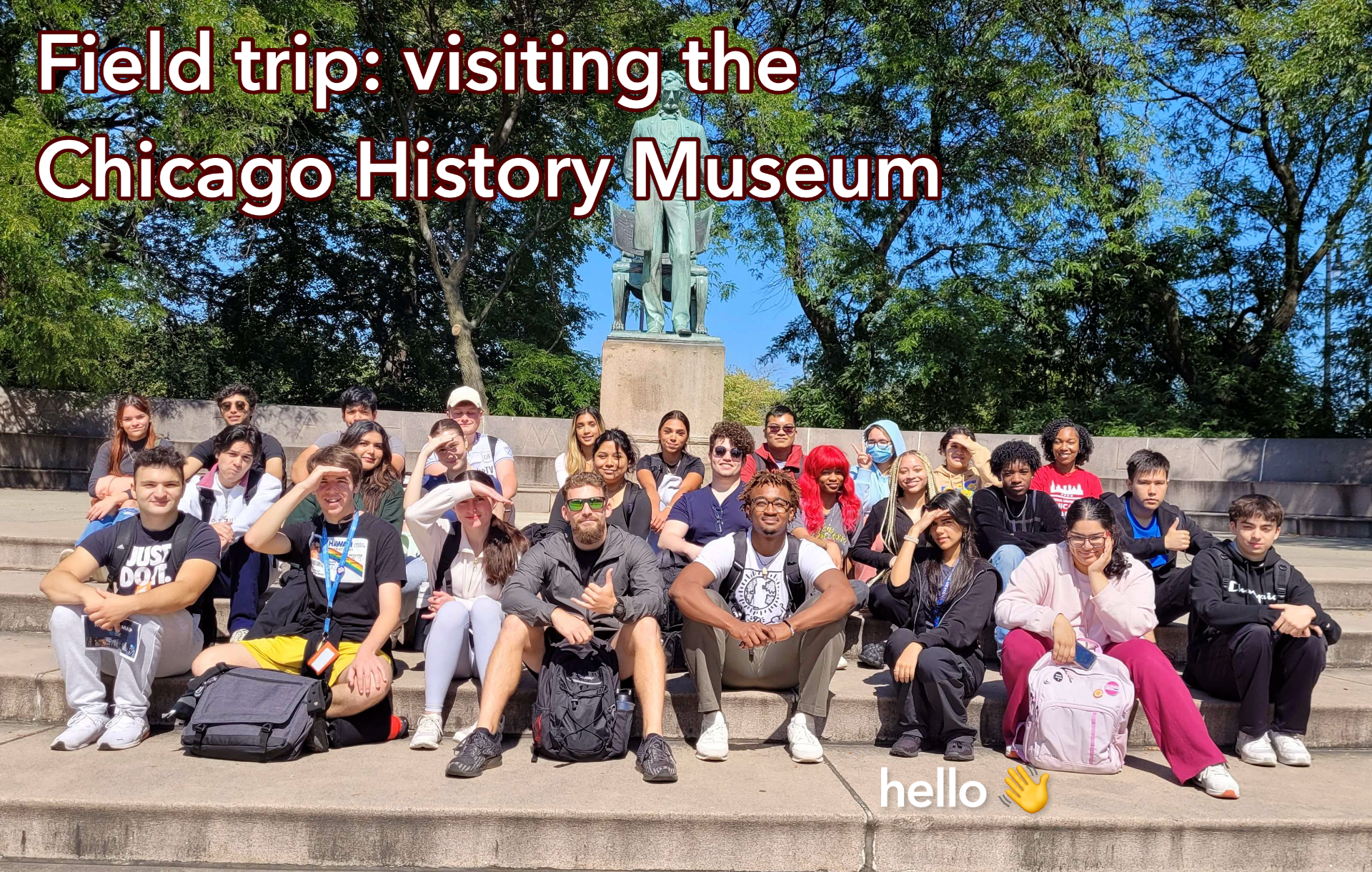 An image of a college class with the caption “Field trip: visiting the Chicago History Museum”