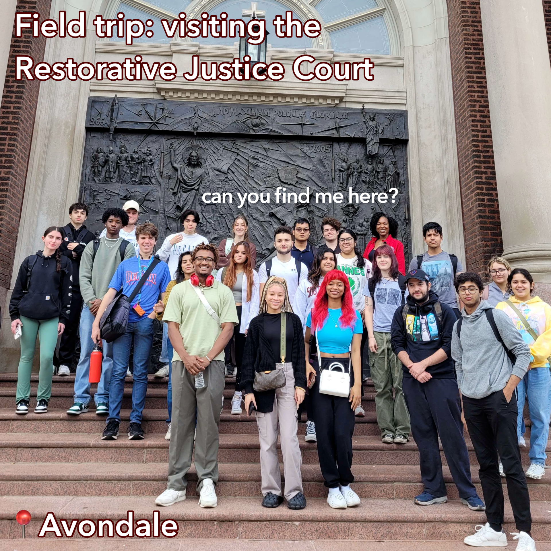 An image of a college class with the caption “Field trip: visiting the Restorative Justice Court; 📍 Avondale”