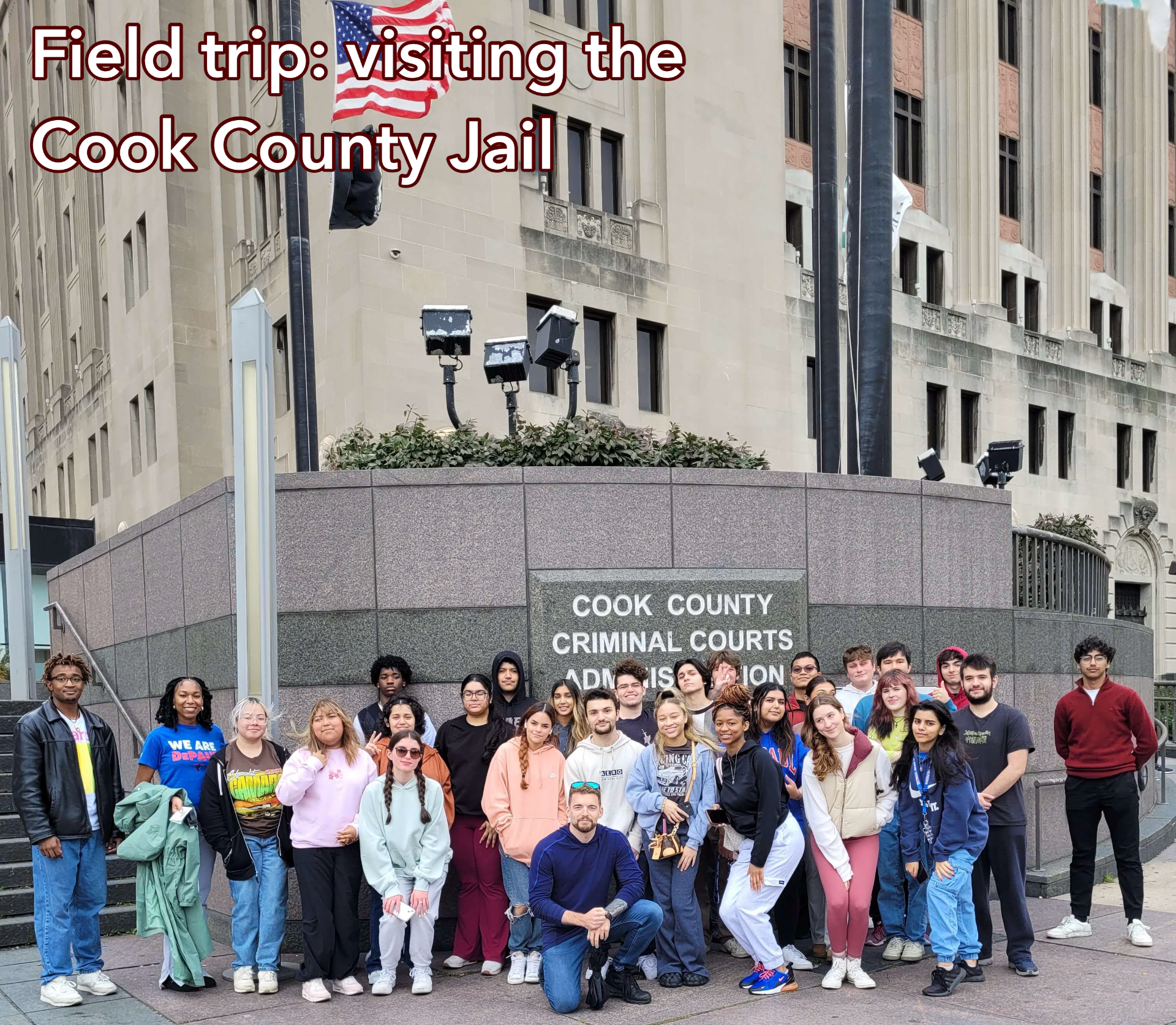 An image of a college class with the caption “Field trip: visiting the Cook County Jail”