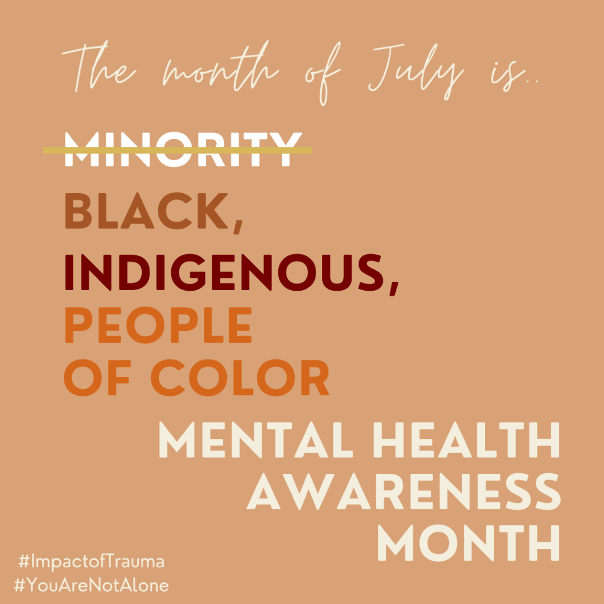 Black, Indigenous, People of Color Mental Health Awareness Month  Take